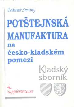 Potštejnská manufaktura na česko-kladském pomezí
