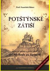 Potštýnské zátiší a výletní místa v jeho okolí