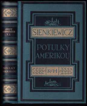 Henryk Sienkiewicz: Potulky Amerikou