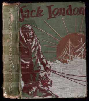 Jack London: Potulky po ostrovech Jižního moře I. + II. díl + Smike Bellew