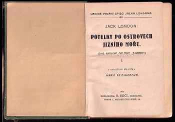 Jack London: Potulky po ostrovech Jižního moře I. + II. díl + Smike Bellew