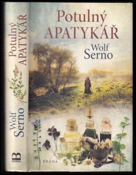 Wolf Serno: Potulný apatykář