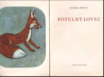 Karel Nový: Potulný lovec