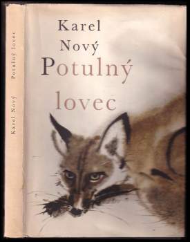 Karel Nový: Potulný lovec