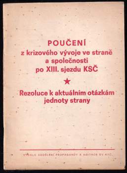 Poučení z krizového vývoje ve straně a společnosti po XIII. sjezdu KSČ