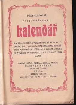 Radovan Krátký: Poučný a zábavný prostonárodní kalendář s mnoha články a příkladnými příběhy vyvedenými slovem i poutavým obrazem a doplněnými planetářem, věštbami a radami, z nichž se výstižně vyrozumívá, jak si v životě vésti máme