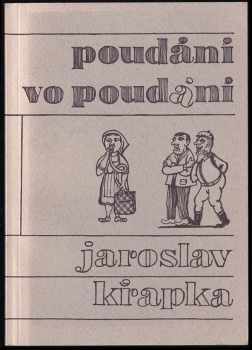 Jaroslav Křapka: Poudáni vo poudáni