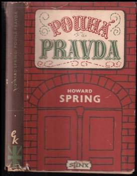 Howard Spring: Pouhá pravda