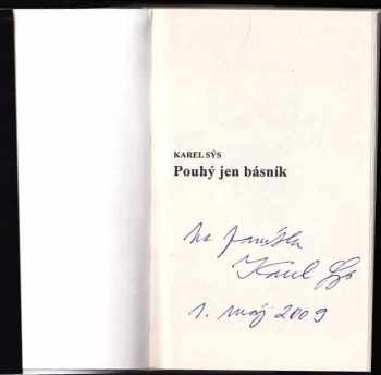 Karel Sýs: Pouhý jen básník