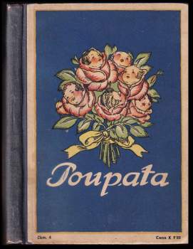 Marie Fischerová-Kvěchová: Poupata
