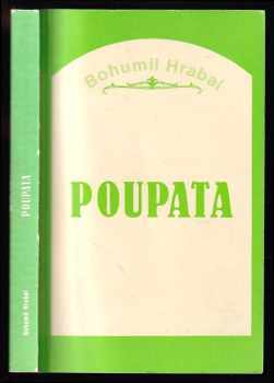 Poupata - Bohumil Hrabal (1980, s.n) - ID: 879504