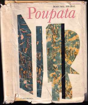 Poupata : křehké i rabiátské texty z let 1938 - 1952 - Bohumil Hrabal (1970, Mladá fronta) - ID: 377039