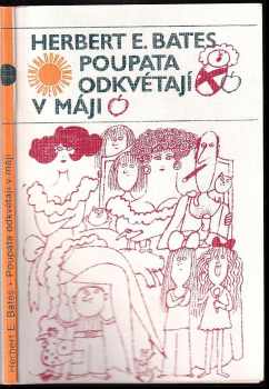 Poupata odkvétají v máji - H. E Bates, Herbert Ernest Bates (1980, Odeon) - ID: 644700