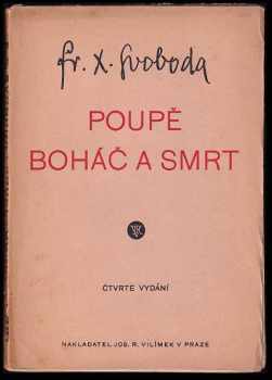 Poupě ; boháč a smrt - F. X Svoboda (1933, Jos. R. Vilímek) - ID: 201257