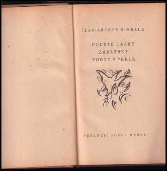 Arthur Rimbaud: Pouště lásky ; Záblesky ; Pobyt v pekle