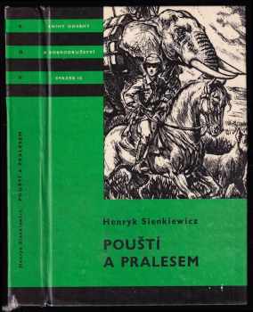 Pouští a pralesem - Henryk Sienkiewicz (1967, Státní nakladatelství dětské knihy) - ID: 663291
