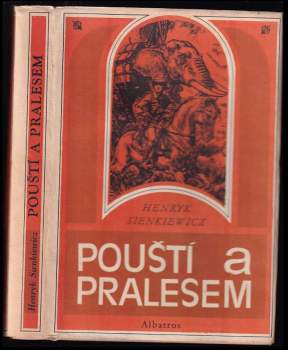 Pouští a pralesem - Henryk Sienkiewicz (1974, Albatros) - ID: 779278