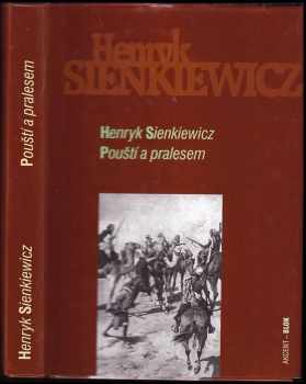 Henryk Sienkiewicz: Pouští a pralesem