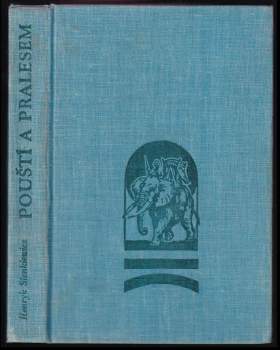 Henryk Sienkiewicz: Pouští a pralesem