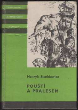 Henryk Sienkiewicz: Pouští a pralesem : pro čtenáře od 9 let