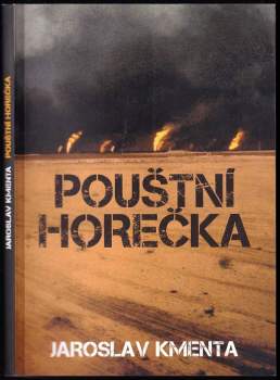 Jaroslav Kmenta: Pouštní horečka