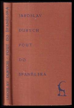 Jaroslav Durych: Pouť do Španělska