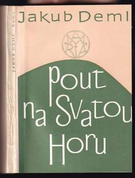 Jakub Deml: Pout na Svatou Horu