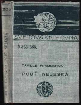 Camille Flammarion: Pouť nebeská a několik jiných cest vesmírem
