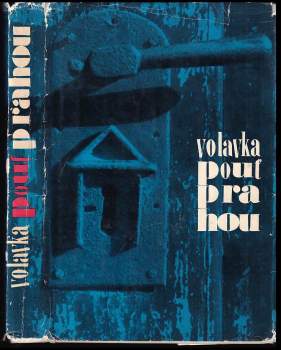 Vojtěch Volavka: Pouť Prahou