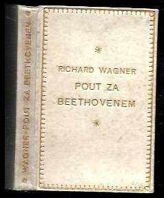 Richard Wagner: Pout za Beethovenem