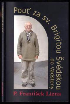 Pouť za sv. Brigitou Švédskou do Vadsteny