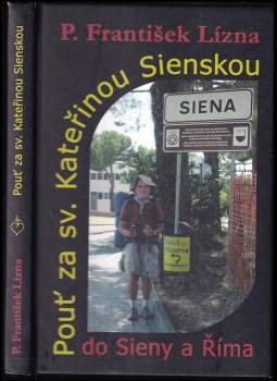Pouť za sv. Kateřinou Sienskou