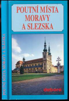 Poutní místa Moravy a Slezska