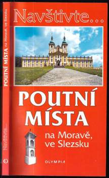 Poutní místa na Moravě, ve Slezsku