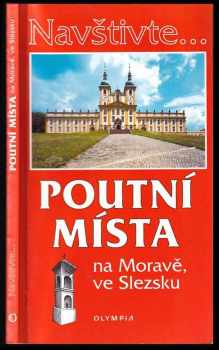 Poutní místa na Moravě, ve Slezsku