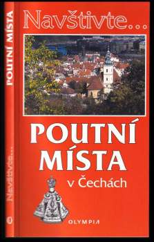 Irena Dibelková: Poutní místa v Čechách