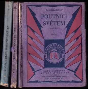 Karl Adolf Gjellerup: Poutníci světem - Román I. Část I. a II. + Román II.