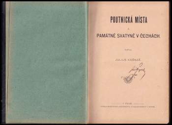 Julius Košnář: Poutnická místa a památné svatyně v Čechách