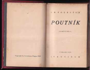 Josef Bohuslav Foerster: Poutník + Poutníkovy cesty PODPIS J.B. FOERSTER (v obou knihách)