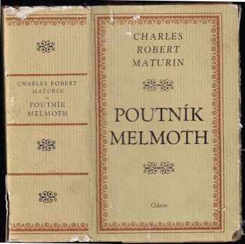 Charles Robert Maturin: Poutník Melmoth : anglický gotický román