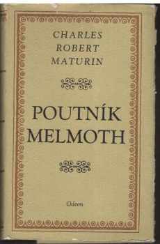 Charles Robert Maturin: Poutník Melmoth