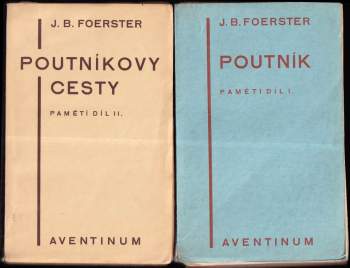 Poutník + Poutníkovy cesty  (Pamětí díl I. + II.)