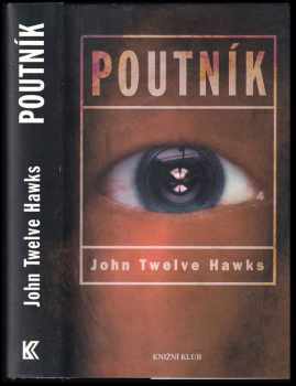 John Twelve Hawks: Poutník