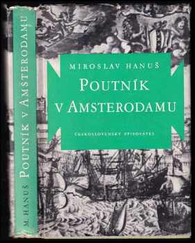 Poutník v Amsterodamu - Miroslav Hanuš (1960, Československý spisovatel) - ID: 723523