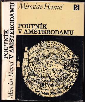 Miroslav Hanuš: Poutník v Amsterodamu