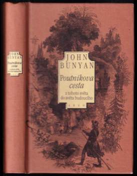 John Bunyan: Poutníkova cesta z tohoto světa do světa budoucího