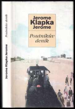 Poutníkův deník - Jerome K Jerome (1999, Garamond) - ID: 685657