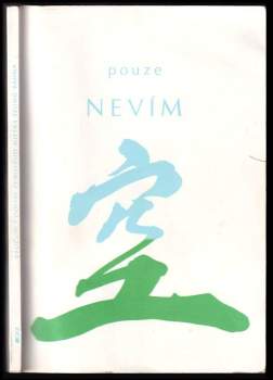 Pouze "nevím"