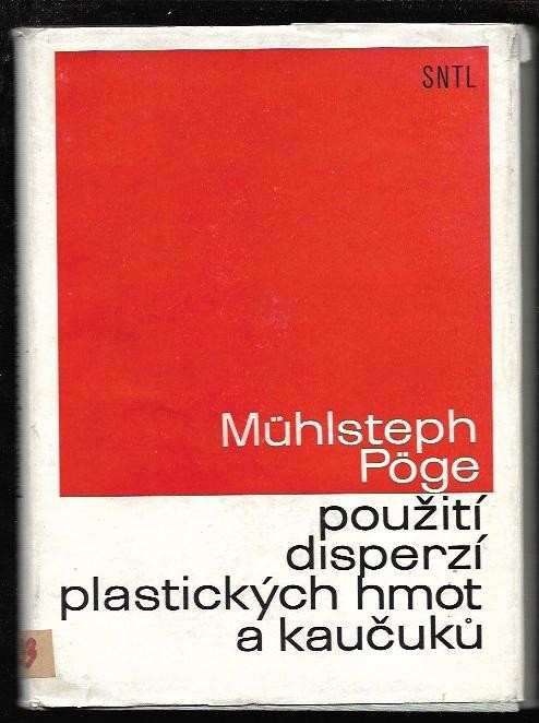 Použití disperzí, plastických hmot a kaučuků