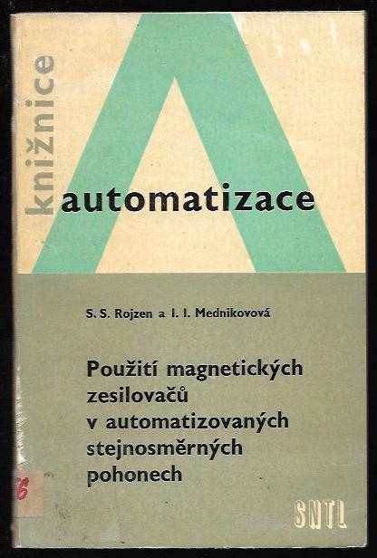 Použití magnetických zesilovačů v automatizovaných stejnosměrných pohonech
